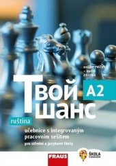 kniha Tvoj šans A2 ruština pro střední a jazykové školy, Fraus 2019