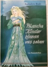 kniha Manche Kinder können uns sehen vier Feenmärchen, Die Silberschnur 1993