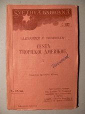 kniha Cesta tropickou Amerikou. 1, J. Otto 1912