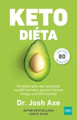 kniha Ketodiéta 30-dňový plán ako schudnúť, vyvážiť hladinu hormónov..., Príroda 2020