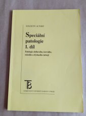 kniha Speciální patologie. I. díl, - Patologie oběhového, krevního, mízního a dýchacího ústrojí, Karolinum  2004
