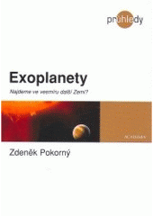 kniha Exoplanety najdeme ve vesmíru další Zemi?, Academia 2007