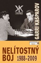 kniha Moderní šach. 4, - Nelítostný boj : moje zápasy s Anatolijem Karpovem 1988-2009, ŠACHinfo 2010