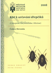 kniha Klíč k určování dřepčíků (Coleoptera: Chrysomelidae: Alticinae) Česka a Slovenska, Městské muzeum 2008