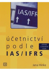 kniha Účetnictví podle IAS/IFRS příklady a případové studie, Kernberg 2007