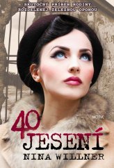 kniha 40 jesení Skutočný príbeh rodiny rozdelenej železnou oponou, Motýl 2016