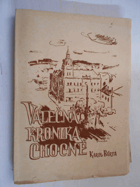kniha Válečná kronika Chocně. Část I, - Léta 1948 až 1940, Místní rada osvětová 1948