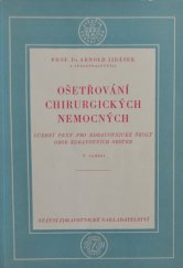 kniha Ošetřování chirurgických nemocných Učeb. text pro zdravot. školy, obor zdravot. sester, SZdN 1954