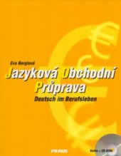 kniha Jazyková obchodní průprava Deutsch im Berufsleben, Fraus 2004