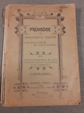 kniha Průvodce do moravských jeskyň. Díl I., - Půnkva, Macocha, Sloup, Holštýn, Ostrov, Vilimovice a na Harbechu, M. Kříž 1900