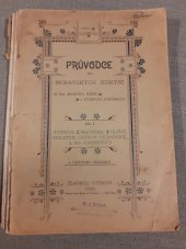 kniha Průvodce do moravských jeskyň. Díl I., - Půnkva, Macocha, Sloup, Holštýn, Ostrov, Vilimovice a na Harbechu, M. Kříž 1900