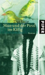 kniha Muo und der Pirol im Käfig, Piper books 2004