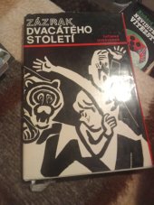 kniha Zázrak dvacátého století , Nakladatelství svět sovětů 1966