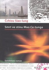 kniha Smrt ve stínu Mao Ce-tunga detektivní román, XYZ 2009
