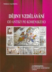 kniha Dějiny vzdělávání od antiky po Komenského, Univerzita Jana Amose Komenského 2009