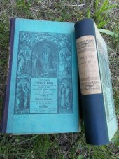 kniha Trojí Řím II, III a IV Každodenní zkušenosti a dojmy při cestování po Itálii., Dědictví Svatojanské 1901