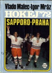 kniha Hokej '72 Sapporo - Praha, Šport 1972