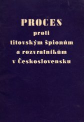 kniha Proces proti titovským špionům a rozvratníkům v Československu Šefik Kevič a společníci, Orbis 1950