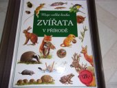 kniha Zvířata v přírodě, Fortuna Libri 2008