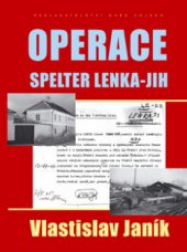 kniha Operace Spelter Lenka-Jih, Naše vojsko 2008