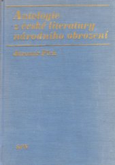 kniha Antologie z české literatury národního obrození Vysokošk. příručka pro posl. pedagog. a filozof. fakult, SPN 1978