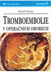 kniha Tromboembolie v operačních oborech, Grada 1997