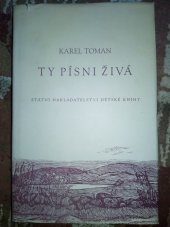 kniha Ty písni živá Výbor z díla, SNDK 1957