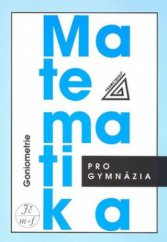 kniha Matematika pro gymnázia Goniometrie, Prometheus 2001
