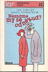 kniha Neznáme my se odněkud?, Mona 1990
