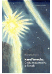 kniha Karel Vorovka cesta matematika k filosofii, Filosofia 2010