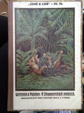kniha V jihoamerických pralesích Brasilským pralesem - Lovecká dobrodružství ve Venezuele, Česká grafická Unie 1921