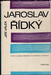 kniha Jaroslav Řídký život a odkaz českého skladatele a učitele, Panton 1966