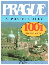 kniha Prague Alphabetically 1001 Adresses and Tips, Orbis 1991