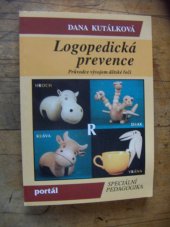 kniha Logopedická prevence průvodce vývojem dětské řeči, Portál 1999