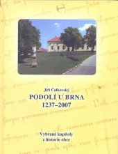 kniha Podolí u Brna 1237-2007 vybrané kapitoly z historie obce, OÚ Podolí u Brna 2007