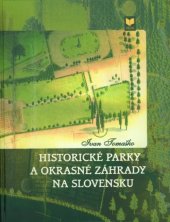 kniha Historické parky a okrasné záhrady na Slovensku, Veda 2004