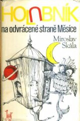 kniha Holubník na odvrácené straně Měsíce devatero příběhů z vezdejšího světa a odjinud, Československý spisovatel 1984