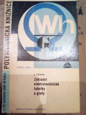 kniha Základní elektrotechnické tabulky a grafy, Práce 1966