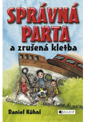 kniha Správná parta a zrušená kletba, Fragment 2008