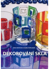 kniha Dekorování skla, CFA+H 2004