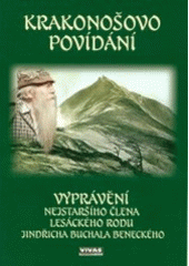 kniha Krakonošovo povídání vyprávění nejstaršího člena lesáckého rodu, VIVAS prepress 2001