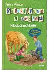 kniha Detektivové v sedlech. Hledači pokladu, Víkend  2012