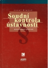 kniha Soudní kontrola ústavnosti srovnávací pohled, ASPI  2001