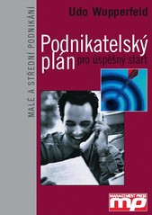 kniha Podnikatelský plán pro úspěšný start, Management Press 2003