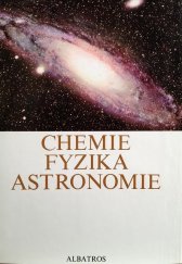 kniha Chemie, fyzika, astronomie, Albatros 1978