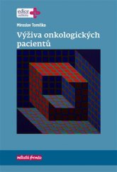 kniha Výživa onkologických pacientů, Mladá fronta 2019