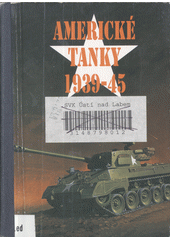 kniha Americké tanky 1939-45, Militaria 1996