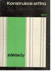 kniha Konstrukce střihů Základy : Prozatímní učeb. text pro 1. a 2. roč. stř. prům. školy oděvní, SPN 1969