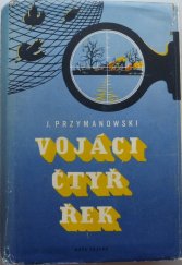 kniha Vojáci čtyř řek, Naše vojsko 1958