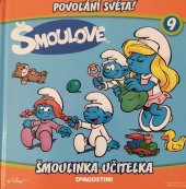 kniha Povolání světa! 9. - Šmoulinka učitelka, De Agostini 2013